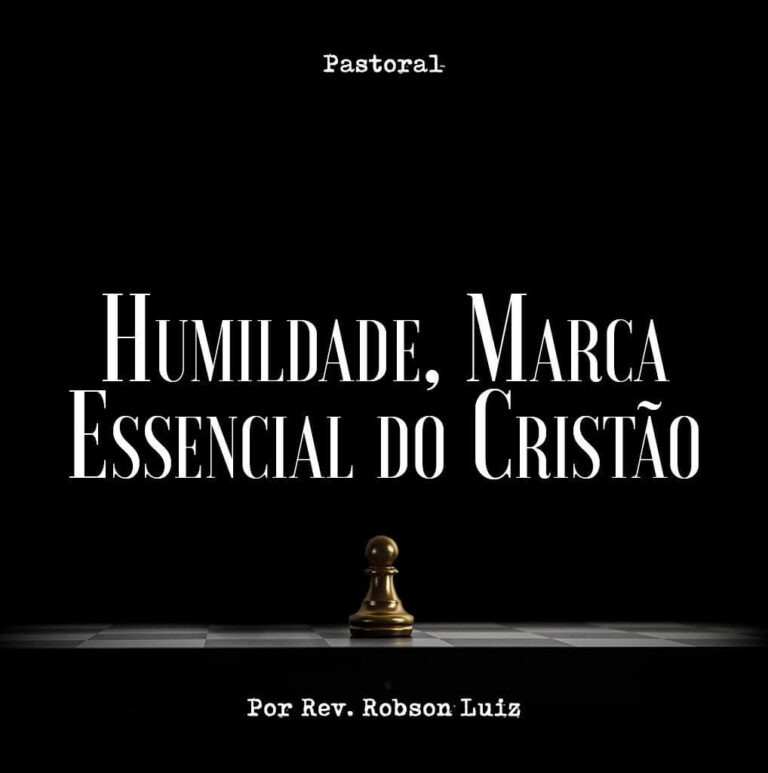 Humildade, Marca Essencial do Cristão