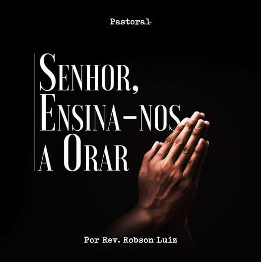 Senhor, ensina-nos a orar