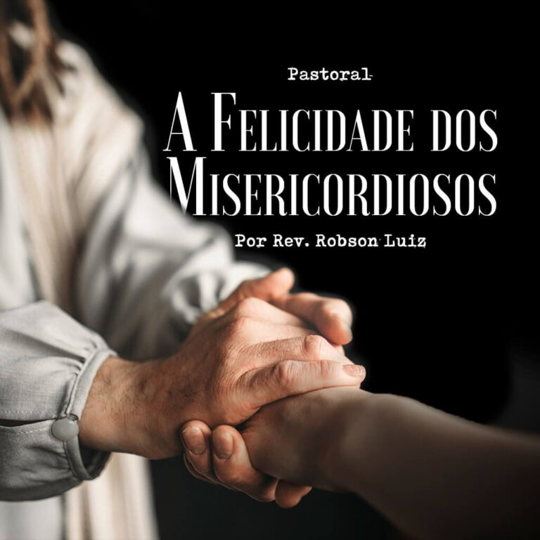 A Felicidade dos Misericordiosos