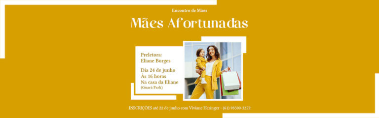 Encontro das Mães – Mães Afortunadas