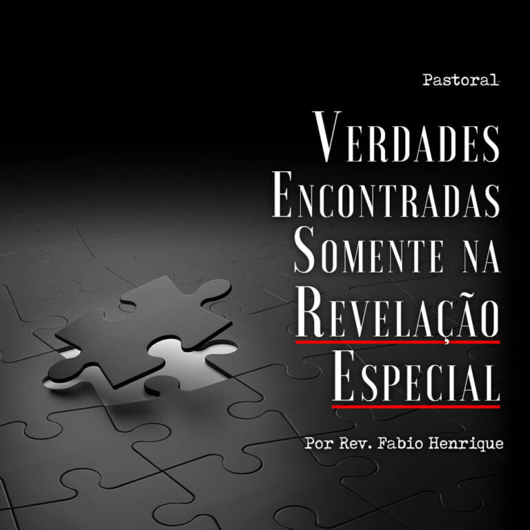 Verdades Encontradas Somente na Revelação Especial