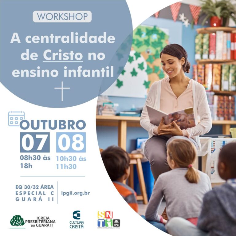 Workshop | A centralidade de Cristo no ensino infantil