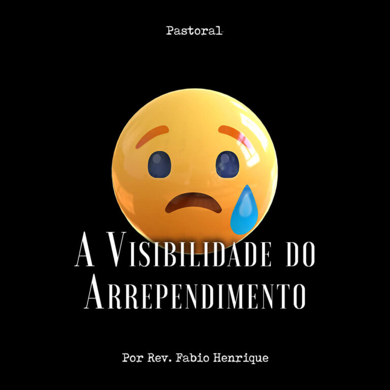 A Visibilidade do Arrependimento