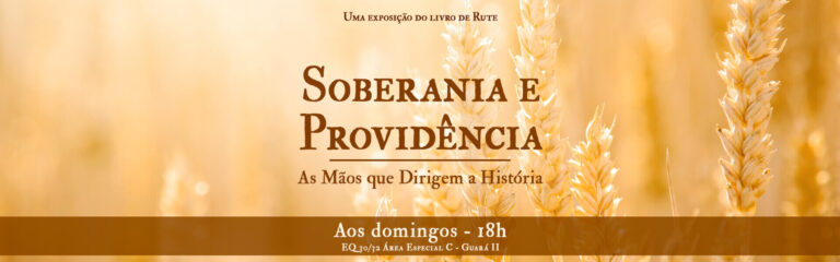 Soberania e Providência – As Mãos que DIrigem a História