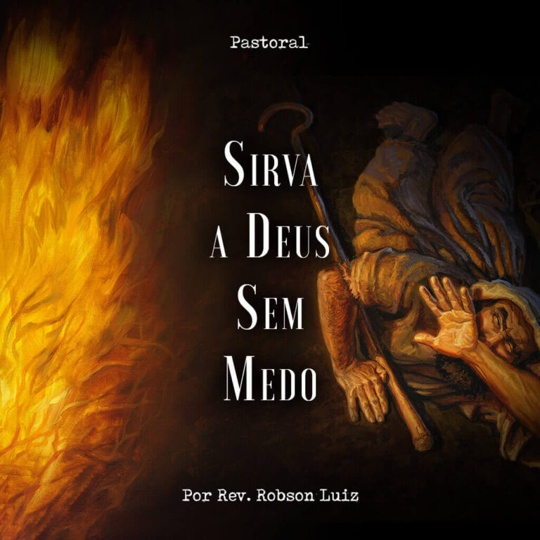 Sirva a Deus Sem Medo