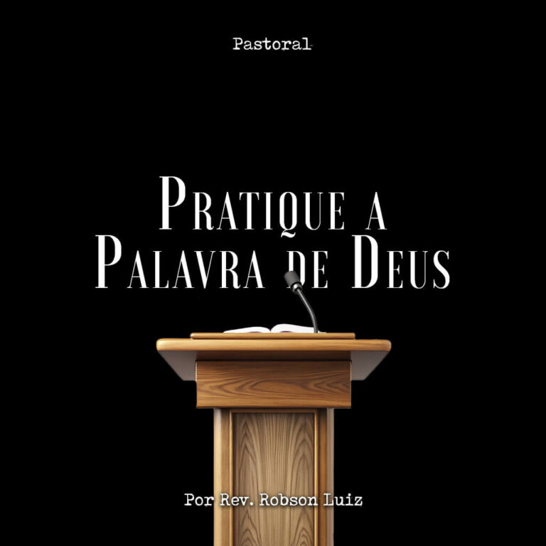 Pratique a Palavra de Deus