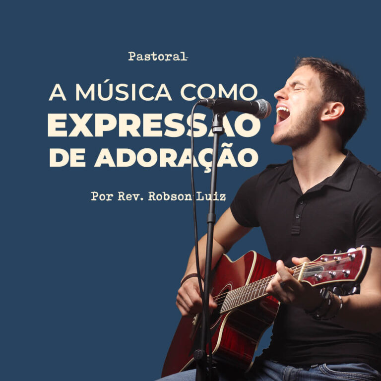 A Música como Expressão de Adoração