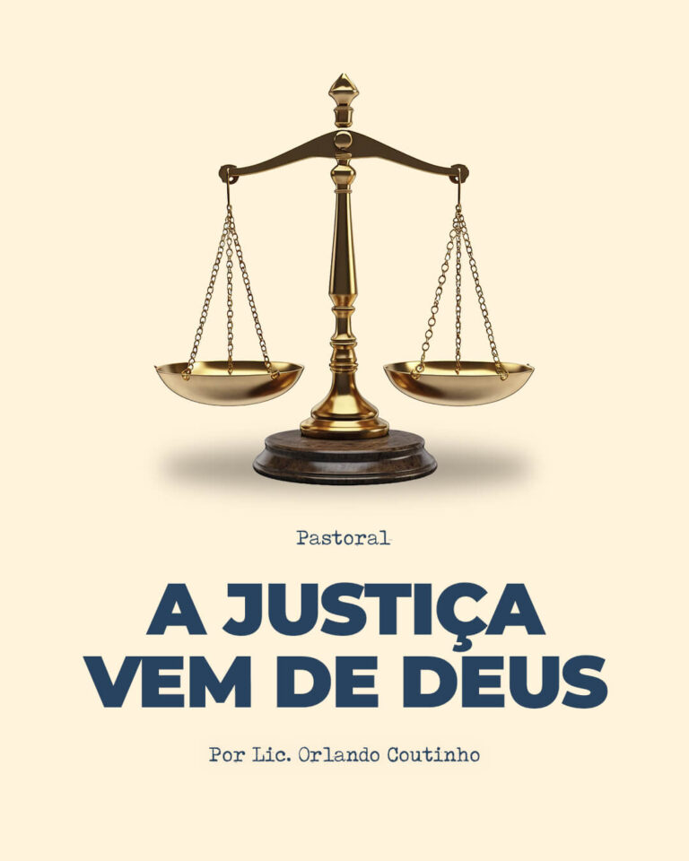 A Justiça Vem de Deus
