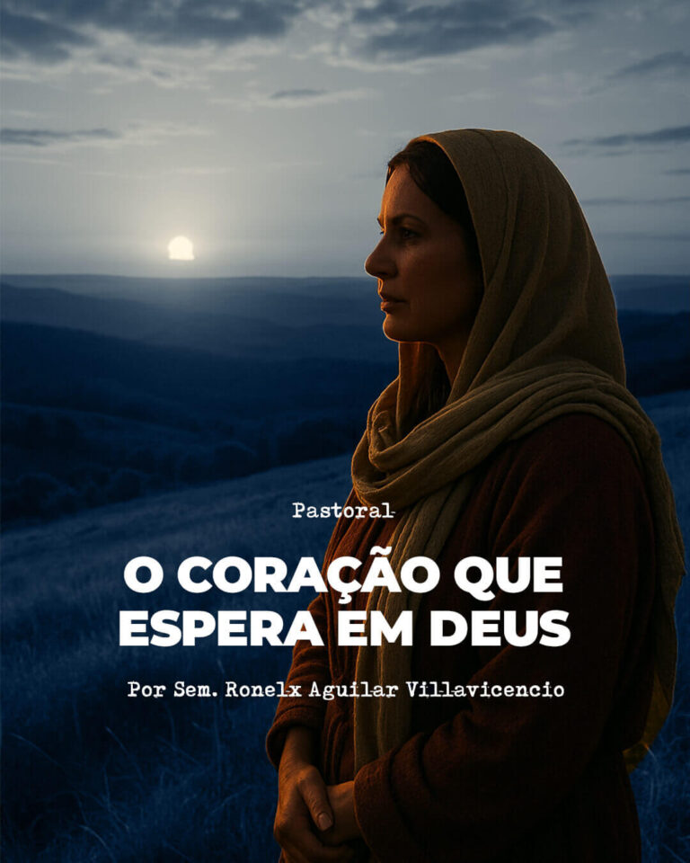 O Coração que Espera em Deus