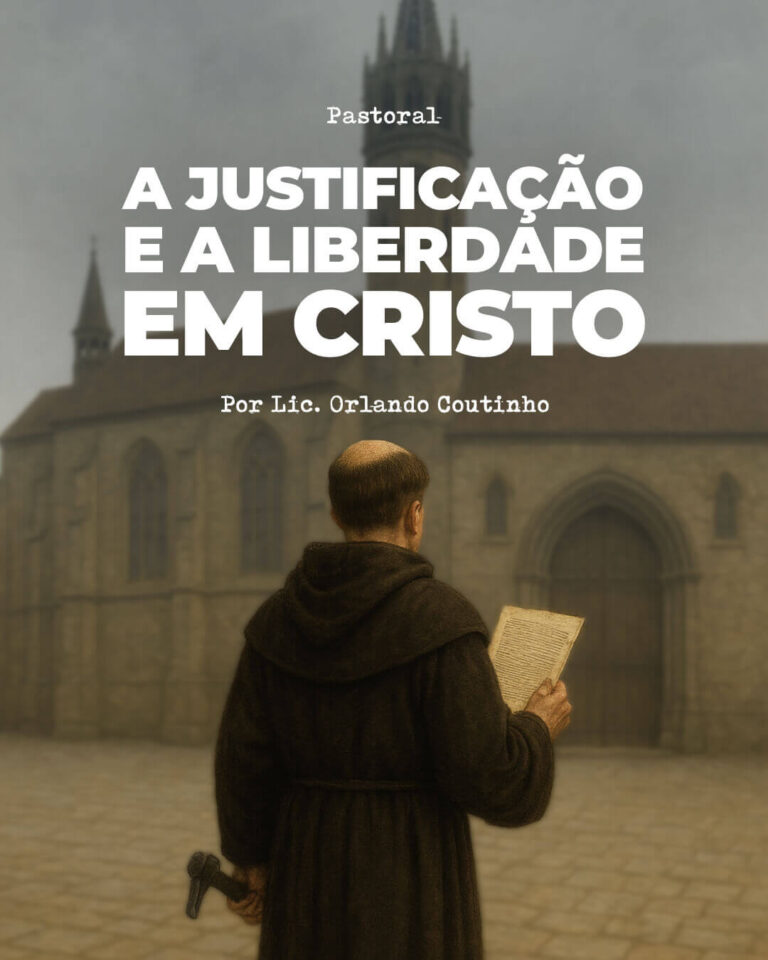 A Justificação e a Liberdade em Cristo