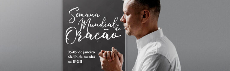 Semana Mundial de Oração 2026