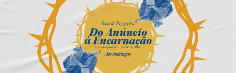 Série Do Anúncio à Encarnação