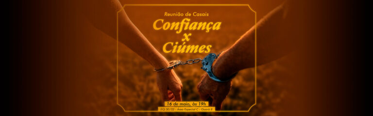 Reunião de Casais – Confiança x Ciúmes
