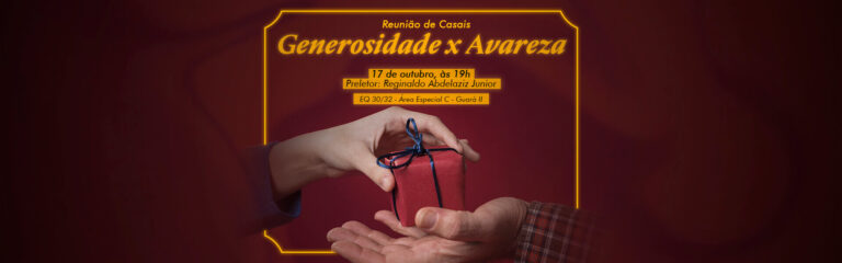 Reunião de Casais – Generosidade x Avareza